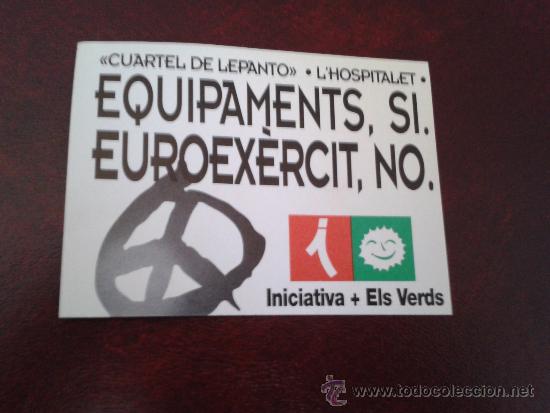 Coleccionismo: Adhesivo Iniciativa per Catalunya L'Hospitalet antimilitar en contra uso militar cuarteles Lepanto