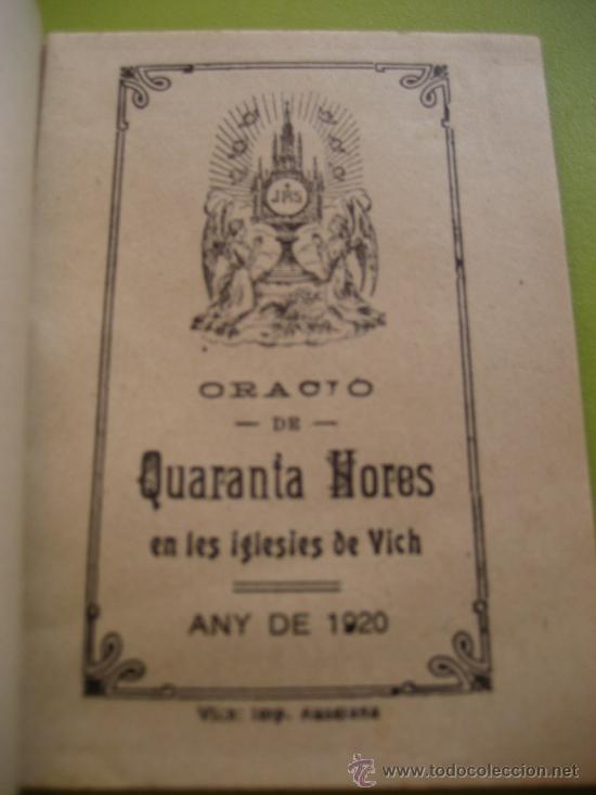 Coleccionismo: Vich. Oraci&oacute; de Quaranta Hores en les iglesies de Vich. Any de 1920. 16 paginas.