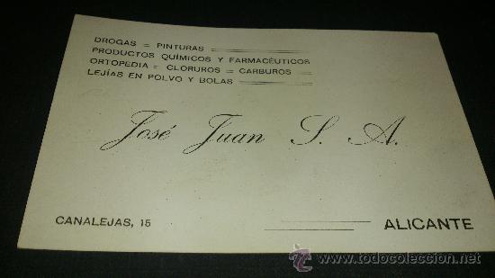 Collectionnisme: ANTIGUA TARJETA COMERCIAL DROGAS PINTURAS FARMACEUTICOS LEJIAS JOSE JUAN ALICANTE