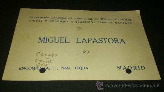 Collectionnisme: ANTIGUA TARJETA COMERCIAL FABRICACION DE CINCHAS CINTAS PARA CALZADO MIGUEL LAPASTORA MADRID