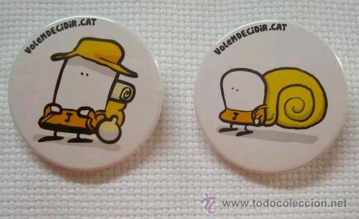 Coleccionismo: 2 CHAPAS * VOLEMDECIDIR.CAT *