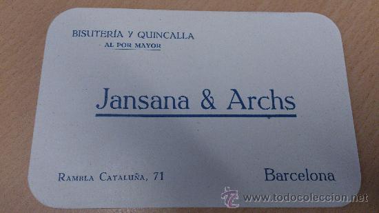 Collectionnisme: ANTIGUA TARJETA COMERCIAL BISUTERIA Y QUINCALLA JANSANA & ARCHS BARCELONA