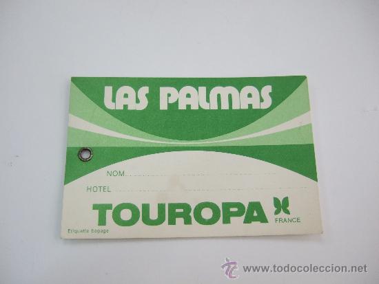Coleccionismo: ETIQUETA PARA EQUIPAJE DE TOUROPA - FRANCE - LAS PALMAS - 11,5X7,5