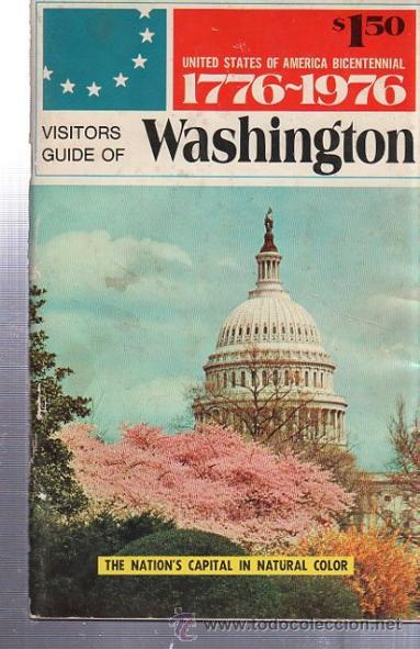 Collectionnisme: UNITED STATES OF AMERICA BICENTENNIAL 1776-1976, VISITORS GUIDE OF WASHINGTON IN COLOR, 1975, 61P&Aacute;GS
