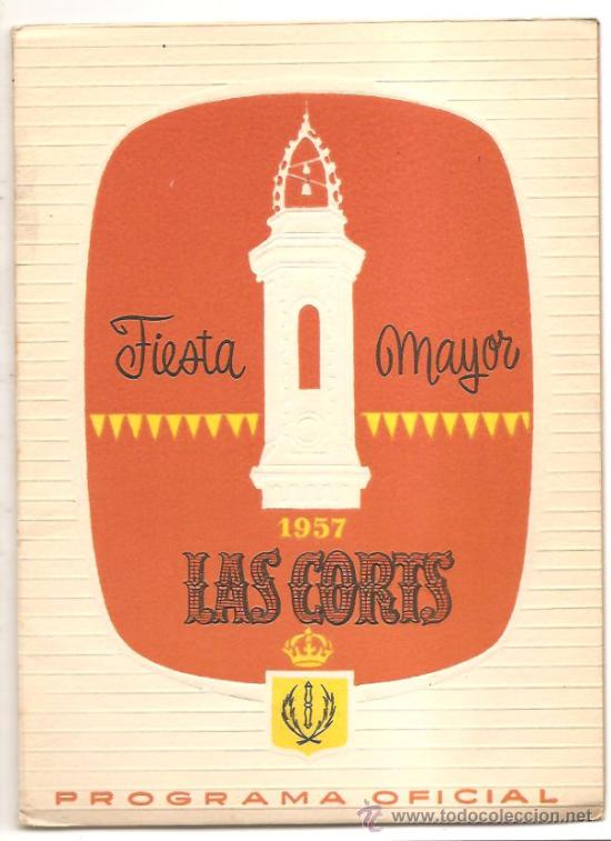 Coleccionismo: PROGRAMA OFICIAL DE FIESTA MAYOR DE LAS CORTS 1957