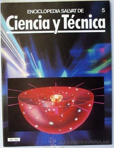 Coleccionismo: ENCICLOPEDIA SALVAT DE CIENTA Y T&Eacute;CNICA - FASC&Iacute;CULO N&ordm; 5 - VER DESCRIPCI&Oacute;N