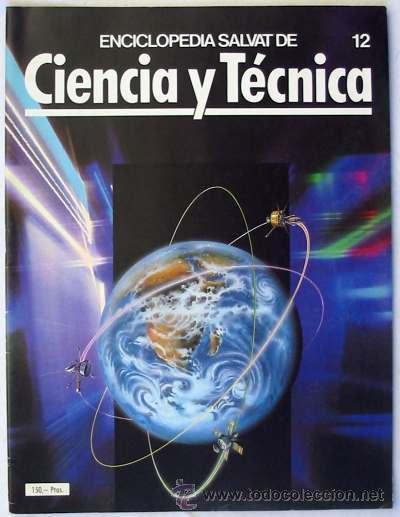 Coleccionismo: ENCICLOPEDIA SALVAT DE CIENTA Y T&Eacute;CNICA - FASC&Iacute;CULO N&ordm; 12 - VER DESCRIPCI&Oacute;N