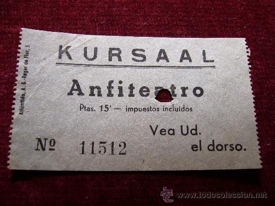 Collecting paper: Entrada Kursaal. Anfiteatro. 15 Ptas. Con Publidad al dorso de Balt&aacute;. Laner&iacute;a, Seder&iacute;a, etc.