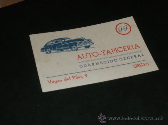 Coleccionismo: AUTO TAPICERIA GUARNECIDO GENERAL, UBEDA JAEN. A&Ntilde;OS 50.