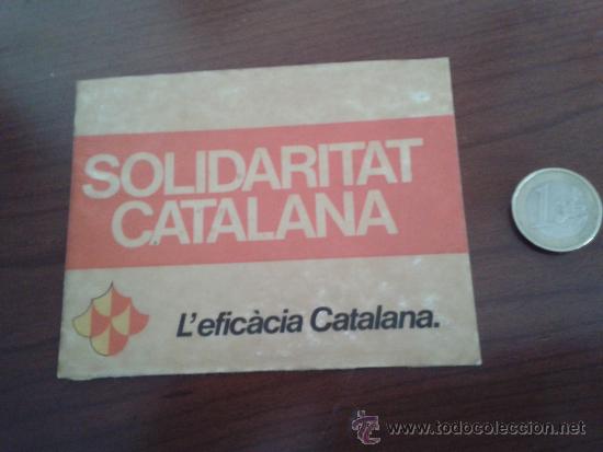 Coleccionismo: adhesivo solidaritat catalana partido de derechas precursor ap pp en catalu&ntilde;a alianza popular