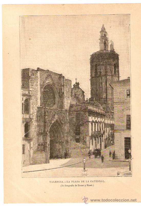 Collecting paper: RECORTE PRENSA FINALES 1800.LA PLAZA DE LA CATEDRAL DE VALENCIA.FOTOGRAFIA DE HAUSER Y MENET.
