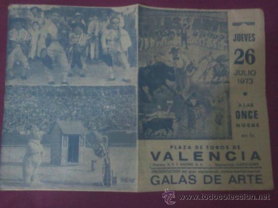 Coleccionismo: Valencia. Programa de espect&aacute;culos en la plaza de toros de Valencia. Galas de Arte. 1973