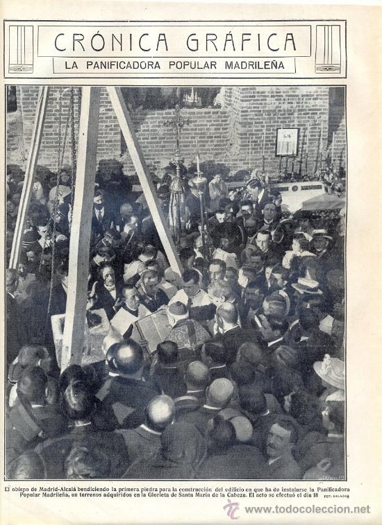 Coleccionismo: A&Ntilde;O 1916 RECORTE PRENSA LA PANIFICADORA POPULAR MADRID BENDICION PRIMERA PIEDRA EDIFICIO