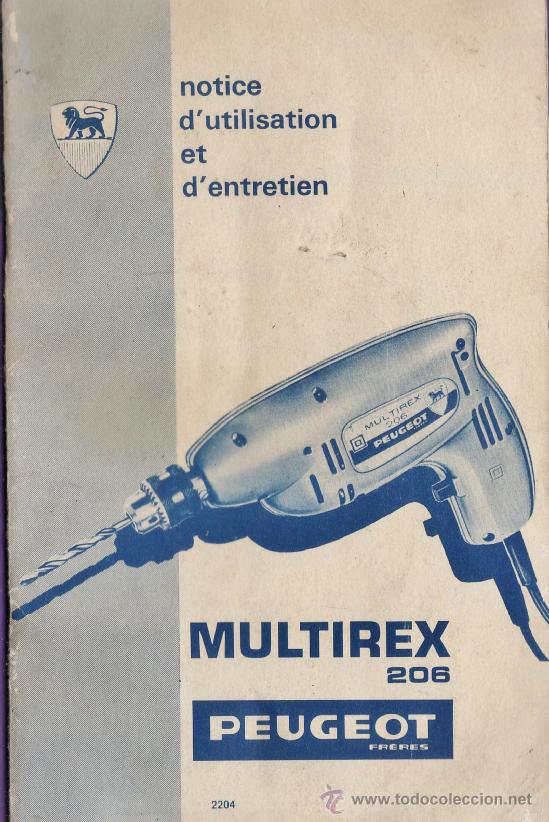 Coleccionismo: manual de instrucciones - multirex 206 - peugeot freres - ver foto - a&ntilde;os 70