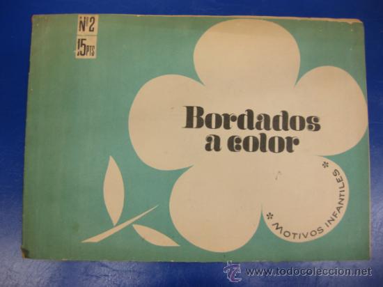 Colecionismo: ALBUMES DE LABORES. BORDADOS A COLOR,N&ordm; 2. MOTIVOS INFANTILES. DISTRIBUCIONES REUNIDAS.14 P&Aacute;GINAS.