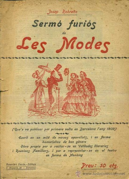 Coleccionismo: JOSEP ROBRE&Ntilde;O : SERM&Oacute; FURI&Oacute;S DE LES MODES (c. 1910) PLIEGO DE CORDEL