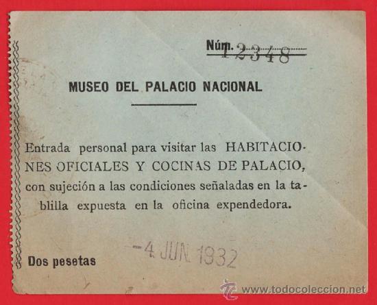 Coleccionismo: entrada - museo del palacio nacional - habitaciones y cocina - 2 ptas.- numerado - 4 junio 1932