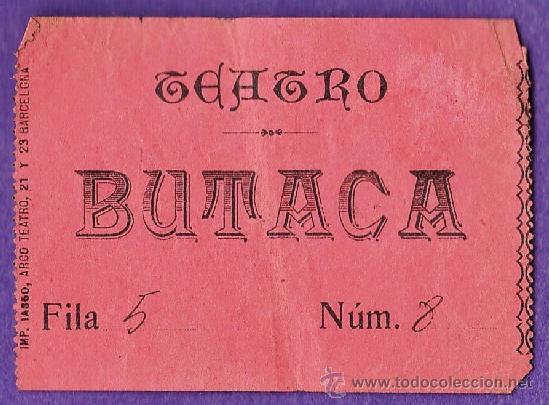 Coleccionismo: entrada - teatro (?) - butaca - barcelona - imp. iasso - numerado - a&ntilde;o 14 de marzo 1908