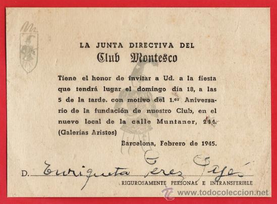 Coleccionismo: invitacion - fiesta 1&ordm; aniversario club montesco - barcelona - enriqueta perez pages - a&ntilde;o 1945