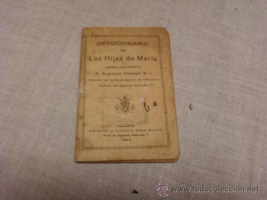 Coleccionismo: DEVOCIONARIO DE LAS HIJAS DE MARIA . 1943