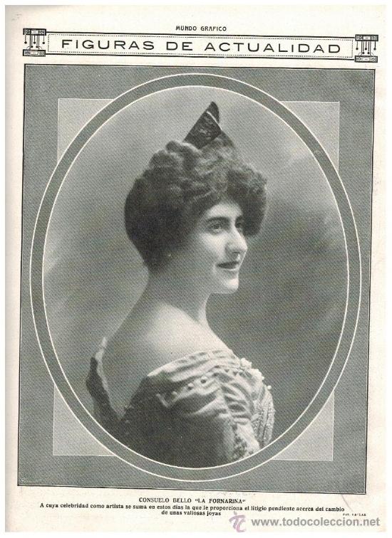 Collectionnisme: A&Ntilde;O 1913 CONSUELO BELLO LA FORNARINA ARTISTA TEATRO
