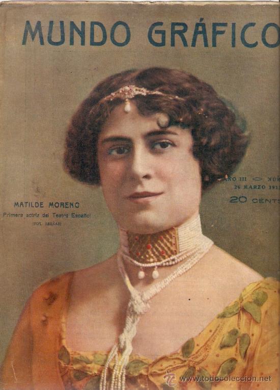 Collecting paper: A&Ntilde;O 1913 MATILDE MORENO PRIMERA ACTRIZ DEL TEATRO ESPA&Ntilde;OL FOTOGRAFIA ARENAS