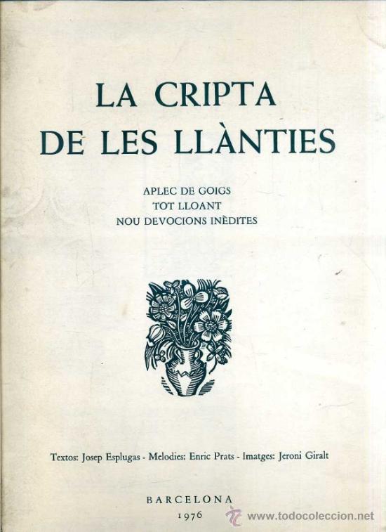 Coleccionismo: LA CRIPTA DE LES LLANTIES - CARPETA DE 9 GOIGS ALELUYAS DE L'ANTIC HOSPITAL DE LA SANTA CREU (1976)