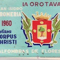 Coleccionismo: PROGRAMA ROMERIA, OCTAVA CORPUS CHRISTI Y ALFOMBRAS DE LA OROTAVA TENERIFE AÑO 1960. Lote 38673729