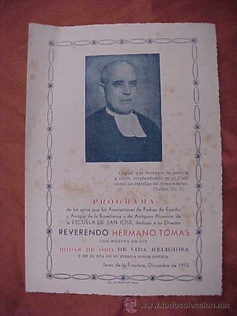 Sammelleidenschaft Papier: PROGRAMA DE ACTOS BODAS  ORO DE VIDA RELIGIOSA DEL REVERENDO HERMANO TOMAS. ESCUELA SAN JOSE. 1952*