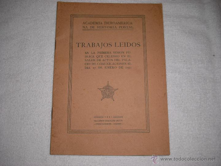 Coleccionismo: ACADEMIA IBEROAMERICANA DE HISTORIA POSTAL .TRABAJOS LEIDOS 1931