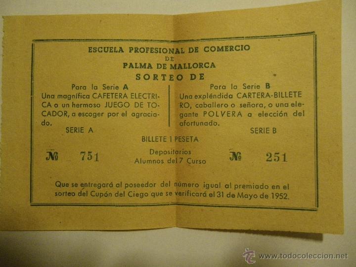 Coleccionismo: 2 papeletas sorteo de la Escuela Profesional de Comercio de Palma de Mallorca, 1952