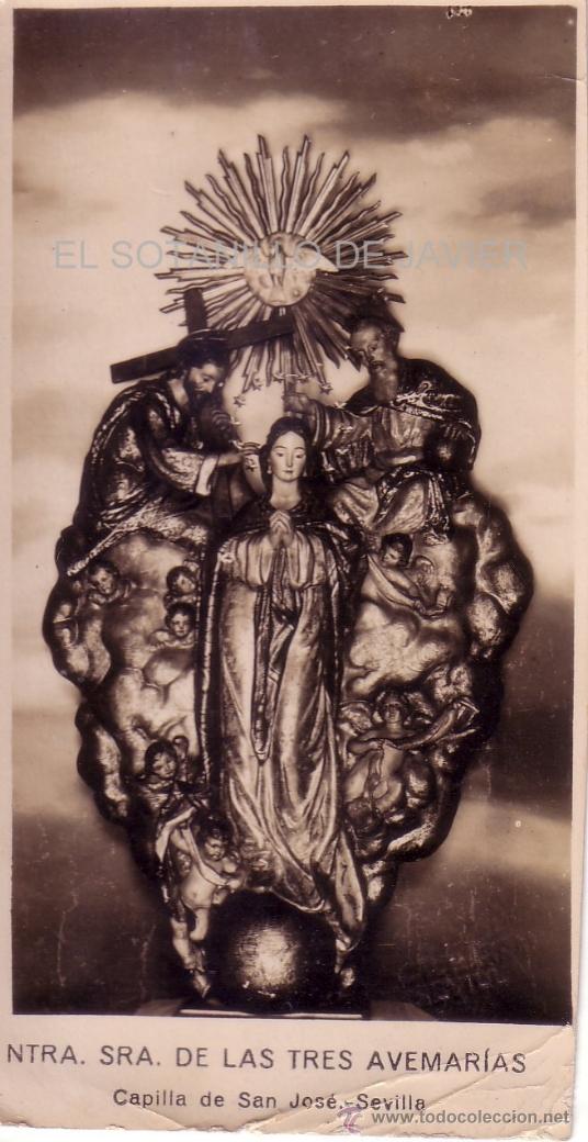 Collecting paper: ESTAMPA FOTOGRAFICA DE NUESTRA SRA DE LAS TRES AVEMARIAS - CAPILLA SAN JOSE SEVILLA - 1947