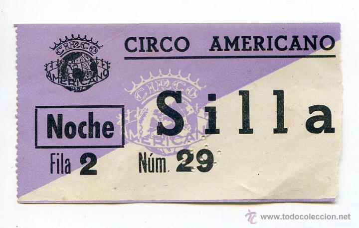 Coleccionismo: Entrada al Circo Americano. A&ntilde;os 50?