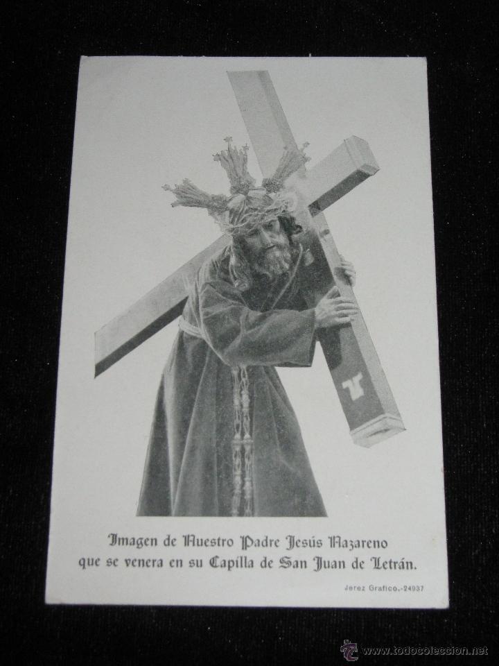 Coleccionismo: TARJETA TAMA&Ntilde;O POSTAL 9X14 CM - NTRO PADRE JESUS NAZARENO DE JEREZ DE LA FRONTERA - CAPILLA SAN JUAN