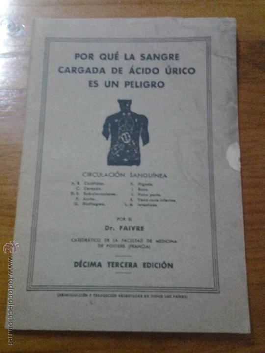 Collectionnisme: MEDICINA SANGRE CARGADA DE ACIDO URICO ES UN PELIGRO DR. FAIVRE ROCAFORT DORIA S.A. BARCELONA