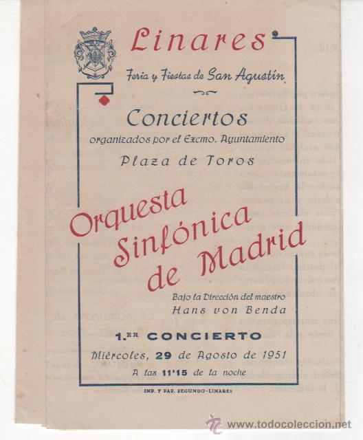 Coleccionismo: 2 Programas Concierto Orquesta Sinf&oacute;nica de Madrid en Linares. Fiestas San Agust&iacute;n 1951 (2 fechas )