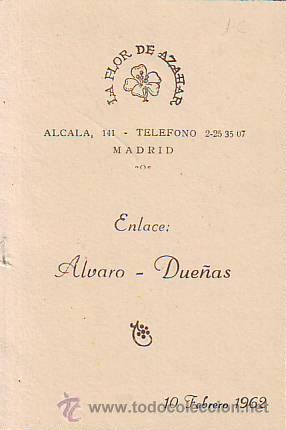 Coleccionismo: MENU: Enlace: Alvaro - Due&ntilde;as. La Flor de Azahar, Alcal&aacute; 141 Madrid. 10 de febrero de 1962.