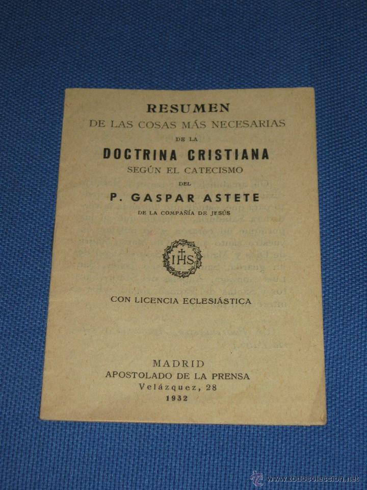 Sammelleidenschaft Papier: RESUMEN DE LAS COSAS MAS NECESARIAS DE LA DOCTRINA CRISTIANA - P. GASPAR ASTETE - 1932