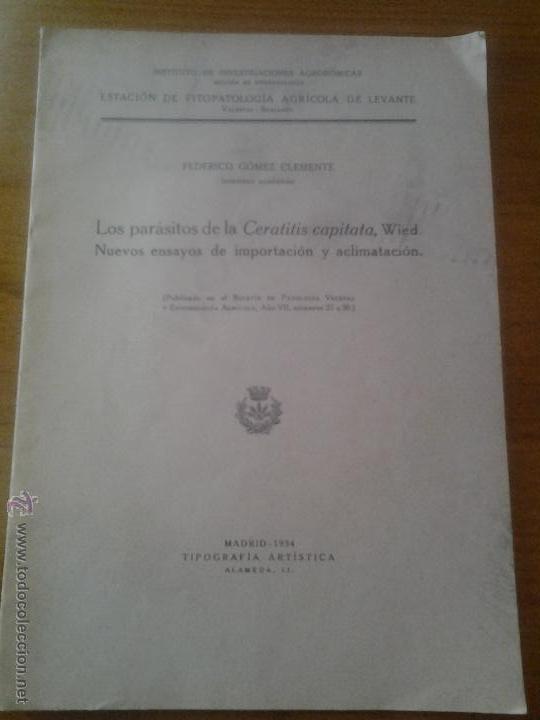 Sammelleidenschaft Papier: INVESTIGACIONES AGRONOMICAS PARASITOS DE LA CERATITIS CAPITATA FEDERICO GOMEZ CLEMENTE MADRID 1934