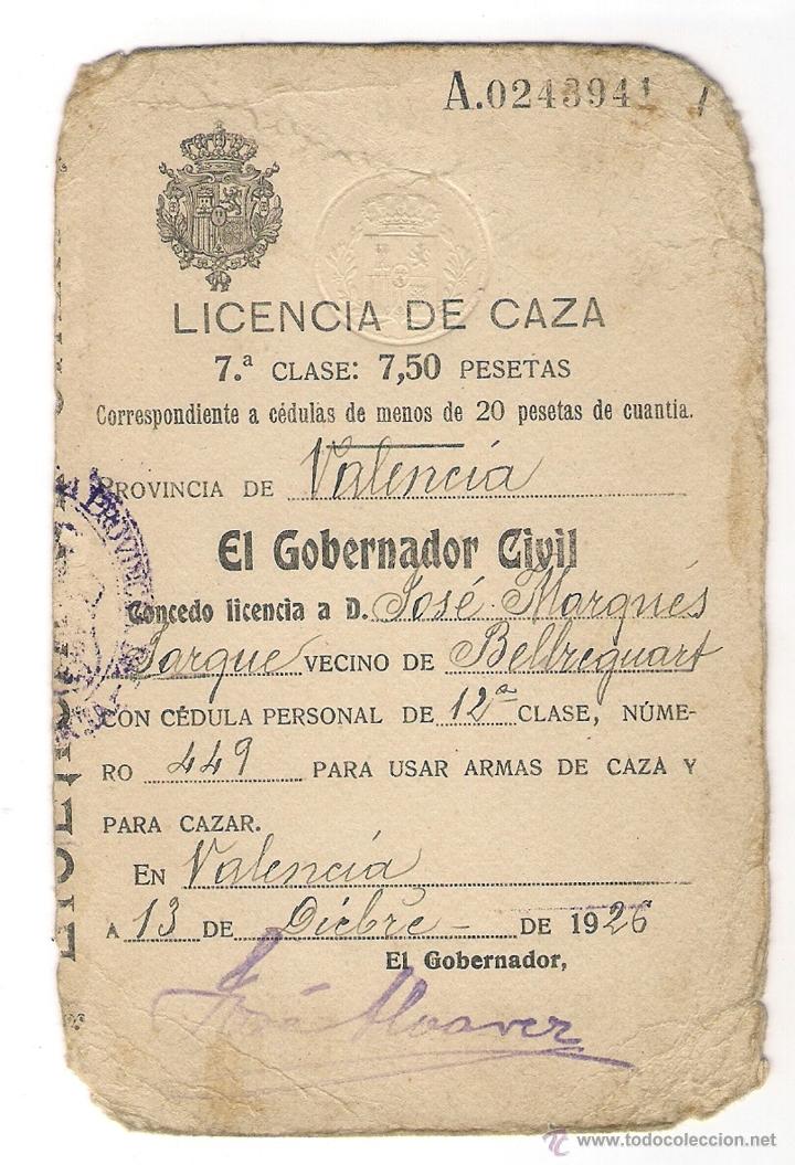 Coleccionismo: LICENCIA DE CAZA 7&ordf; CLASE , VALENCIA 13 DE DICIEMBRE DE 1926