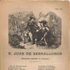Coleccionismo: D. JUAN DE SERRALLONGA. HISTORIA ESCRITA EN TROVOS. BCN : EL ABANICO. 22X16CM. 4 P. PLIEGO DE CORDEL