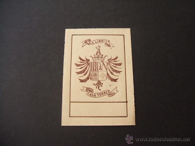 Coleccionismo: CASA TORRES EX LIBRIS - Foto 1