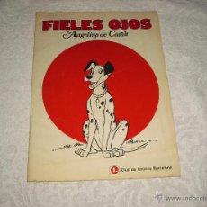 Coleccionismo: FIELES OJOS .ANGELINA CARALT. ADIESTRAMIENTO DE PERROS PARA CIEGOS PRIMERA EDICION 1976. Lote 45642876