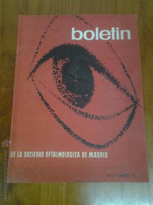Collectionnisme: ANTIGUO BOLETIN DE LA SOCIEDAD OFTALMOLOGICA DE MADRID N&ordm; 1 A&Ntilde;O 1&ordm; 1957