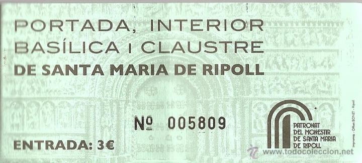 Coleccionismo: ENTRADA  PORTADA, INTERIOR BAS&Iacute;LICA Y CLAUTRO, SANTA MARIA RIPOLL,  GIRONA