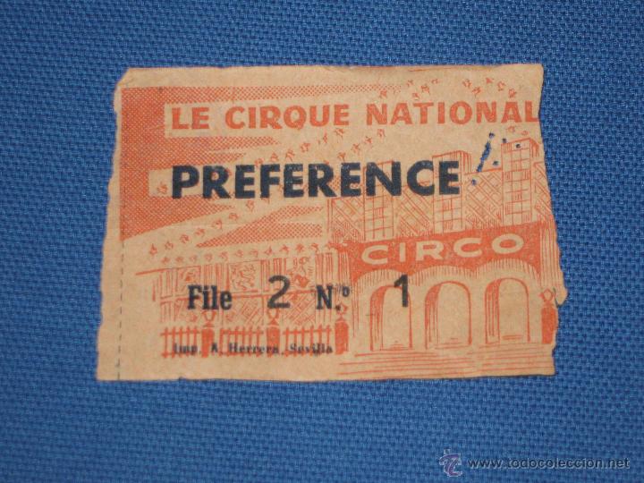Coleccionismo: ENTRADA CIRCO - LE CIRQUE NATIONAL - SEVILLA