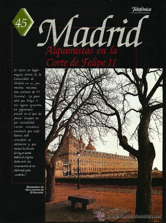 Coleccionismo: Madrid. Alquimistas en la corte de Felipe II  * GUIA DE LA ESPA&Ntilde;A ENCANTADA *