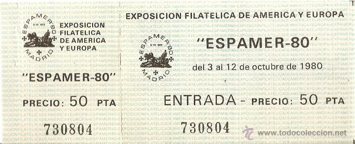 Coleccionismo: ENTRADA, EXPOSICI&Oacute;N FILAT&Eacute;LICA DE AM&Eacute;RICA Y EUROPA, ESPAMER-80