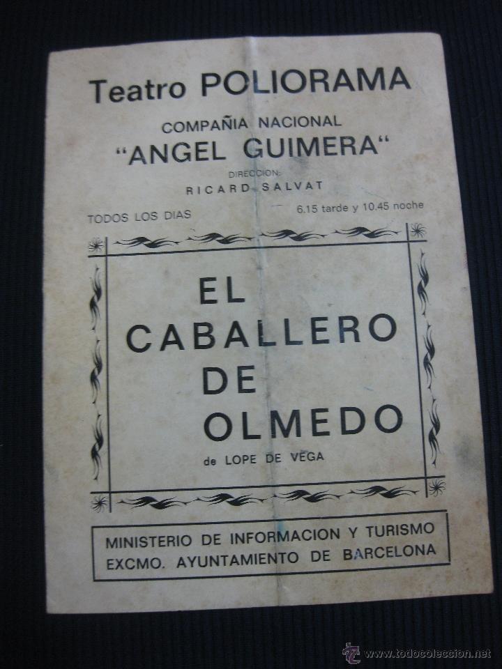 Coleccionismo: PROGRAMA  TEATRO. TEATRO POLIORAMA. EL CABALLERO DE OLMEDO. LOPE DE VEGA. 1971.