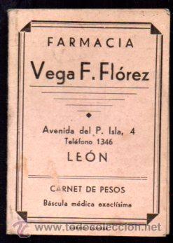 Colecionismo: FARMACIA VEGA F. FLORES, LEON. CARNET DE PESOS, BASCULA MEDICA EXACTISIMA. GRAFICA LEONESA